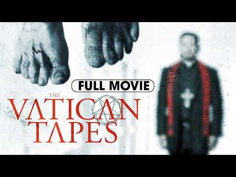 The Vatican Tapes (2015) | Full Movie | Olivia Taylor Dudley, Michael Peña, Dougray Scott