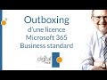 Outboxing licence microsoft 365 business standard