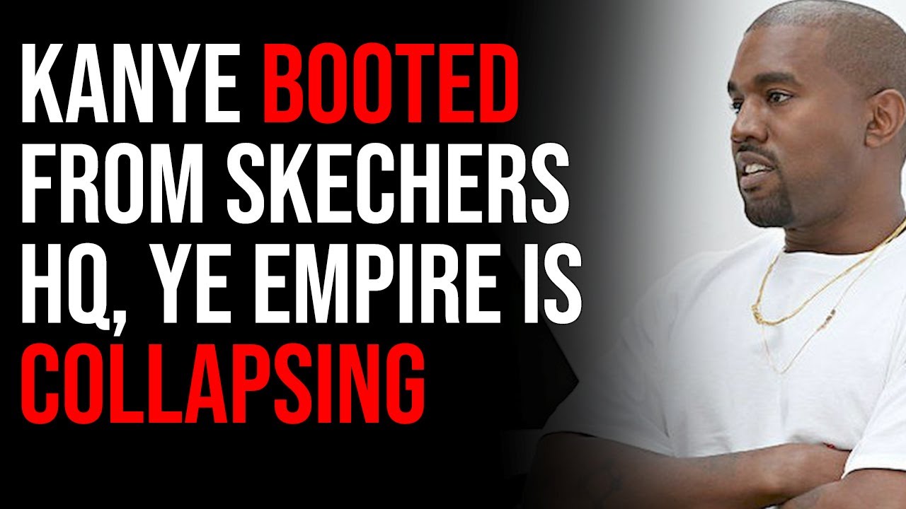 Kanye Booted From Skechers HQ After Showing Up Randomly, Ye Empire Collapsing
