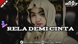 Dj Rela Demi Cinta  Thomas Arya  Ricky Fvnky Remixer  Bootleg Kane