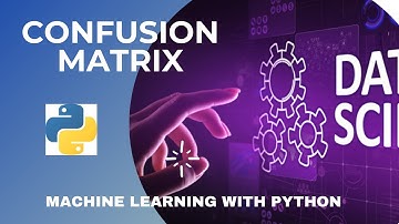 How to  make sense of Confusion Matrix  | Understanding confusion matrix for machine learning