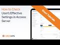 How to Check a User’s Effective Settings in Access Server