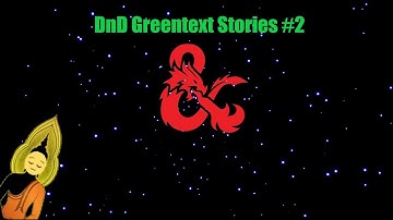 DnD Greentext Stories 2
