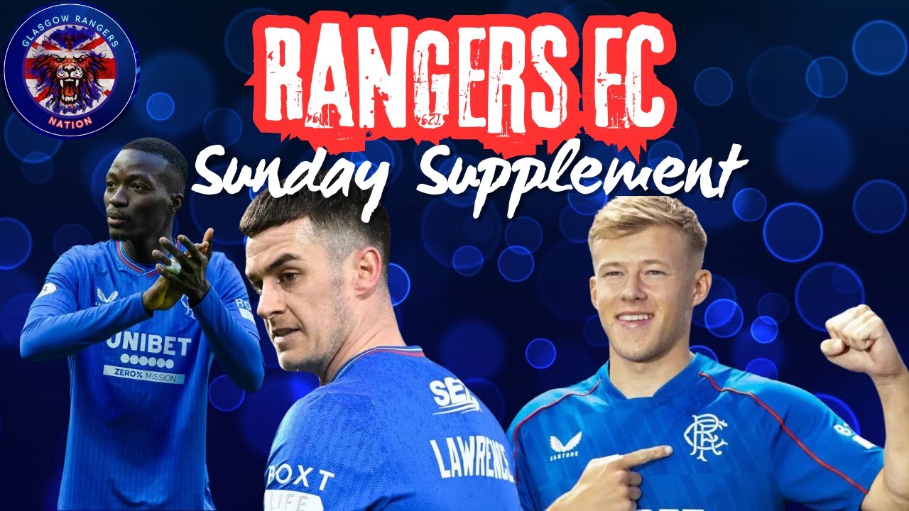 Rangers FC Sunday Supplement - YouTube