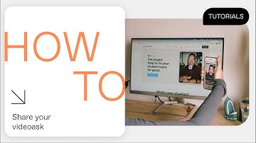 Sharing your videoask | VideoAsk Tutorial
