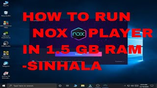 how to download, install and work in nox player(emulator)-sinhala with MR MADU