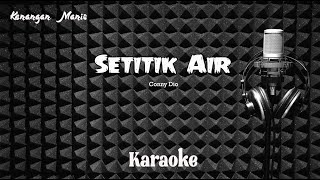 Conny Dio - Setitik Air - Karaoke tanpa vocal