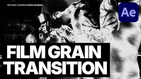 Easy Inverted Film Grain Transition in After Effects
