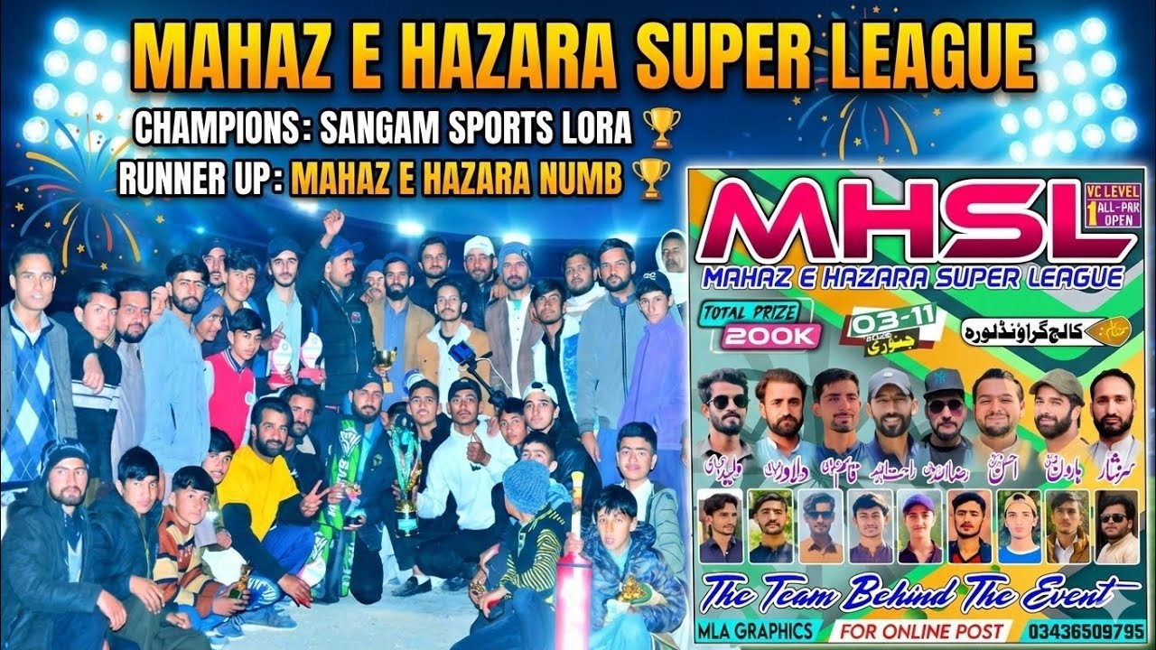 Sangam Sports Lora Vs Mahaz E Hazara Numb | Final | MHSL | Sayyam Pind, Qari Sadiq, Sherry Lefty 