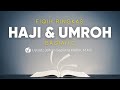 Fiqih Ringkas Haji dan Umroh Bagian 2 - Ustadz Johan Saputra Halim, M.H.I. - Ceramah Agama