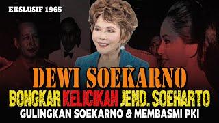 Dewi Soekarno bongkar Kelicikan Soeharto Gulingkan Soekarno Dan Membasmi Pki