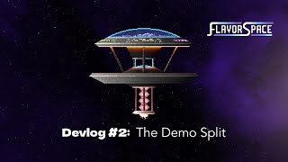 The Demo Split / Building an Export Helper (FlavorSpace Devlog #2) Wealth