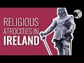 Choosing Religious Atrocities in Ireland