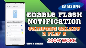 How To Enable Flash Notification On Samsung Galaxy Z Flip 6 - Easy Guide!