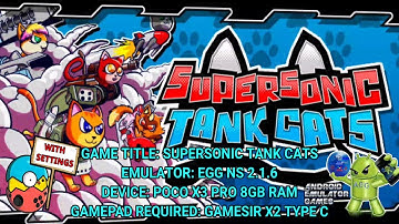 Supersonic Tank Cats EGG NS 2.1.6 Game test with settings