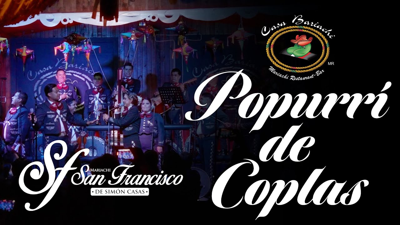 Popurrí de Coplas - Mariachi San Francisco de Simón Casas