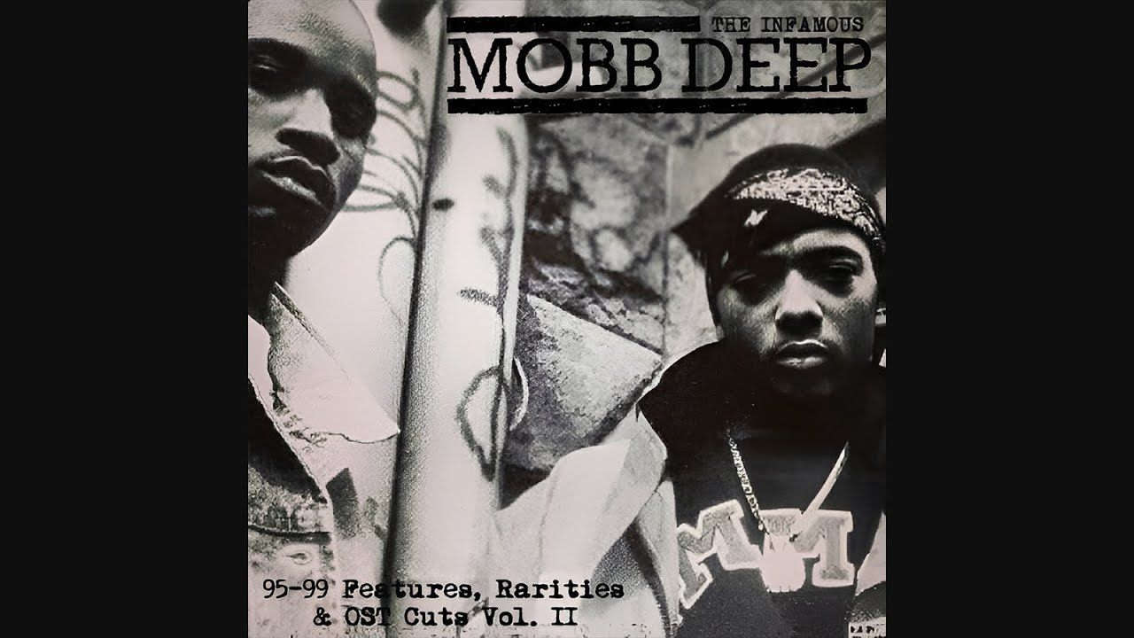 Mobb Deep - Features, Rarities & OST Cuts Vol. 2 (1995-1999) - YouTube