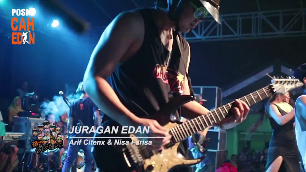ARIF CITENX feat NISA FARISA - JURAGAN EDAN (Live Perform)