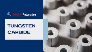 Iwashi Automationthe Manufacturing Process Of Tungsten Carbide