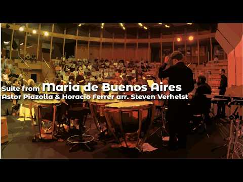Suite from Maria de Buenos Aires (Astor Piazolla arr. Steven Verhelst)