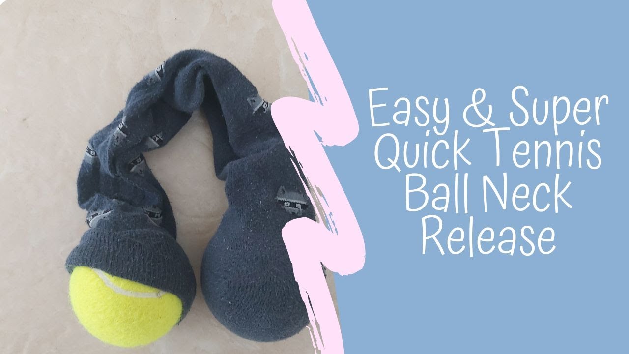 Quick Tennis Ball Neck Release YouTube