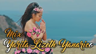 Yarita Lizeth Yanarico - Mix Lo Mejor Exitos [XpressMusic]HD