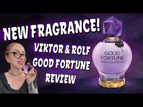 VIKTOR & ROLF GOOD FORTUNE FRAGRANCE REVIEW - New Designer Perfume Release, Is it Good?