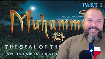The Story Of Muhammad ﷺ Part 1 - The Seal Of The Prophets - Texas Love Reaction
