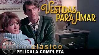 Vestidas para Amar | Película Clásica Mexicana | Cine Clásico