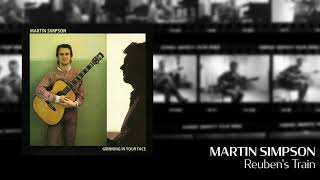 Martin Simpson - Reubens Train [Official Audio]