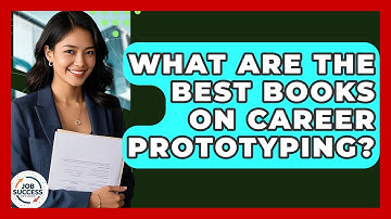 What Are The Best Books On Career Prototyping? - Job Success Network