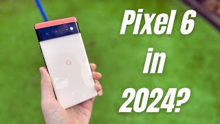 Pixel 6 Revisited: Does Google's Flagship Still Shine in 2024?