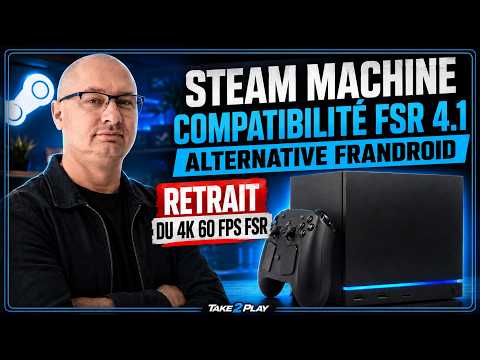 Steam Machine: FSR 4.1, alternatives, and the downgraded 4K promise