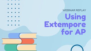 Famous Using Extempore for AP (2021) | An Extempore Webinar Profile