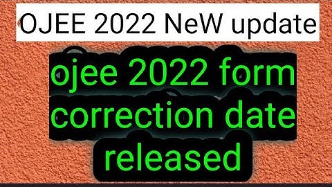 ojee 2022 form correction date released,, new update hurry up 👍