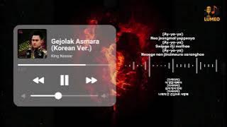 Gejolak Asmara Korean Ver. - King Nassar
