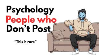 The Hidden Psychology of People Who Never Post on Social Media (What Are They Hiding)