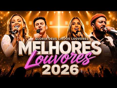 Top 100 Músicas Gospel Mais Tocadas 2026 | Louvores de Adoração | Hinos Evangélicos | Top Gospel