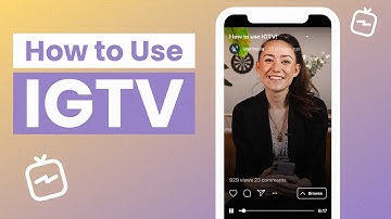 How to Use IGTV: A Complete Beginner