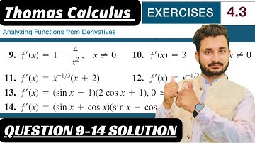 Thomas Calculus Exercise 4.3 Question 9 to14 solution| Analyzing Functions from Derivatives by MSN||