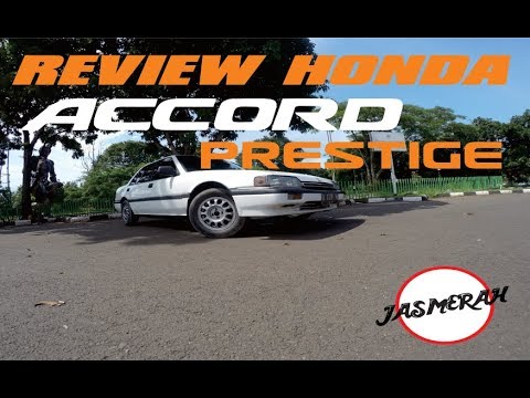  11 REVIEW HONDA  ACCORD PRESTIGE MOBIL  MEWAH DARI  MASA  