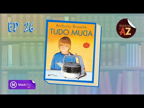 LEITURA DO LIVRO: TUDO MUDA - HISTÓRIAS DE A a Z | EP. 26