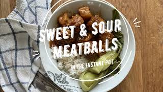 Instant Pot Sweet & Sour Meatballs