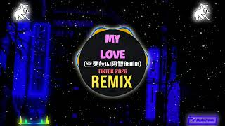 My Love club Version djremix 2026 dj wanji Edit Remix Tiktok Dj  Hot Douyin