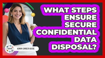 What Steps Ensure Secure Confidential Data Disposal?