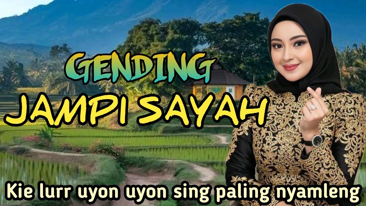 GENDING JAWA JAMPI SAYAH _ KIE LUR UYON UYON SING PALING NYAMLENG GENDING KLASIK PENGANTAR ISTIRAHAT