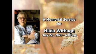 July 22, 2026  - Memorial for Hilda Withage
