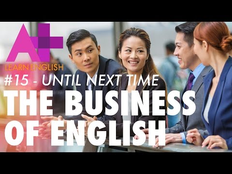 'Until next time' – ways of saying goodbye in English | Business of English #15 | ABC Australia