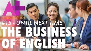'Until next time' – ways of saying goodbye in English | Business of English #15 | ABC Australia