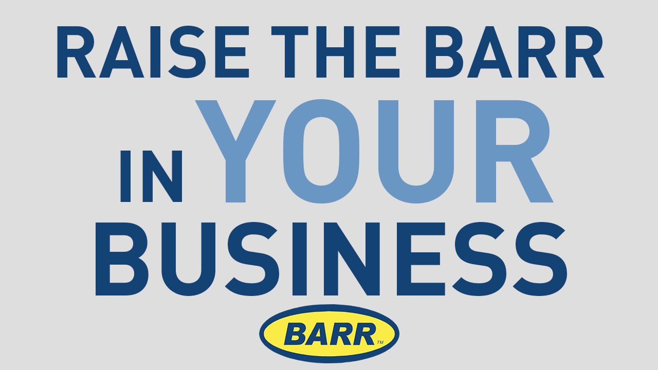 Raising the BARR in your Business